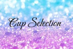 Cup Selection